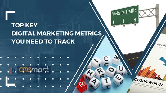 Top Key Digital Marketing Metrics You Need To Track
